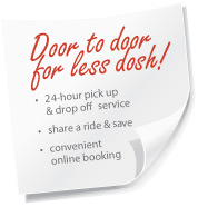 Door to door for less dosh